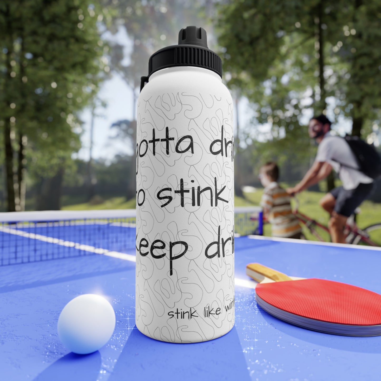 Gotta Drink to Stink Stink Like Winning Stainless Steel Sports Water Bottle
