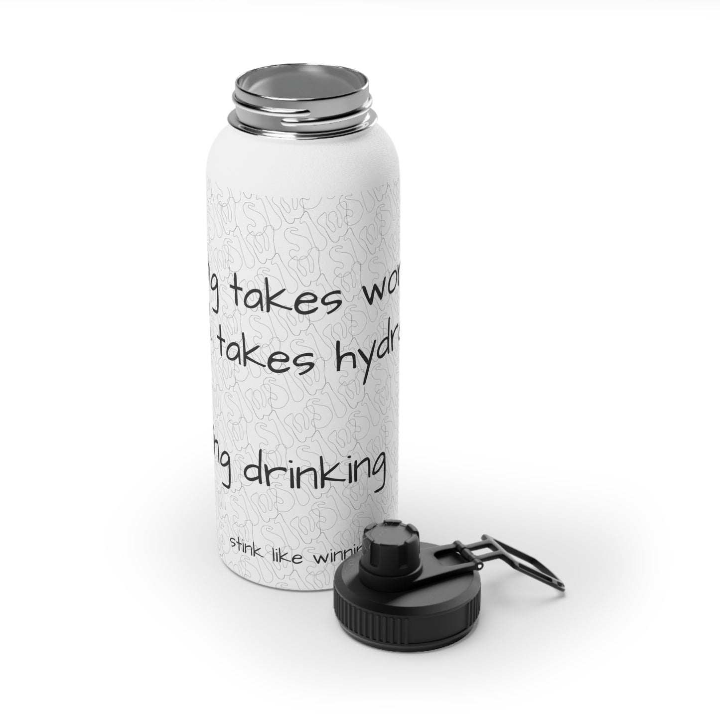 Winning takes Work Stink Like Winning Stainless Steel Sports Water Bottle