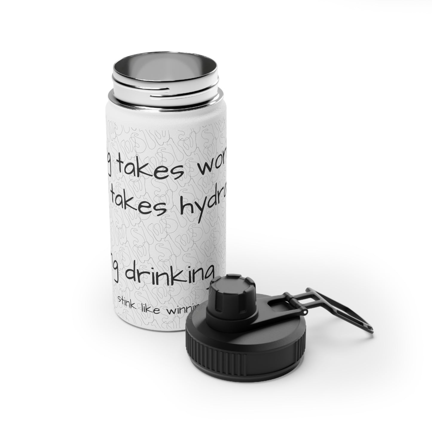 Winning takes Work Stink Like Winning Stainless Steel Sports Water Bottle