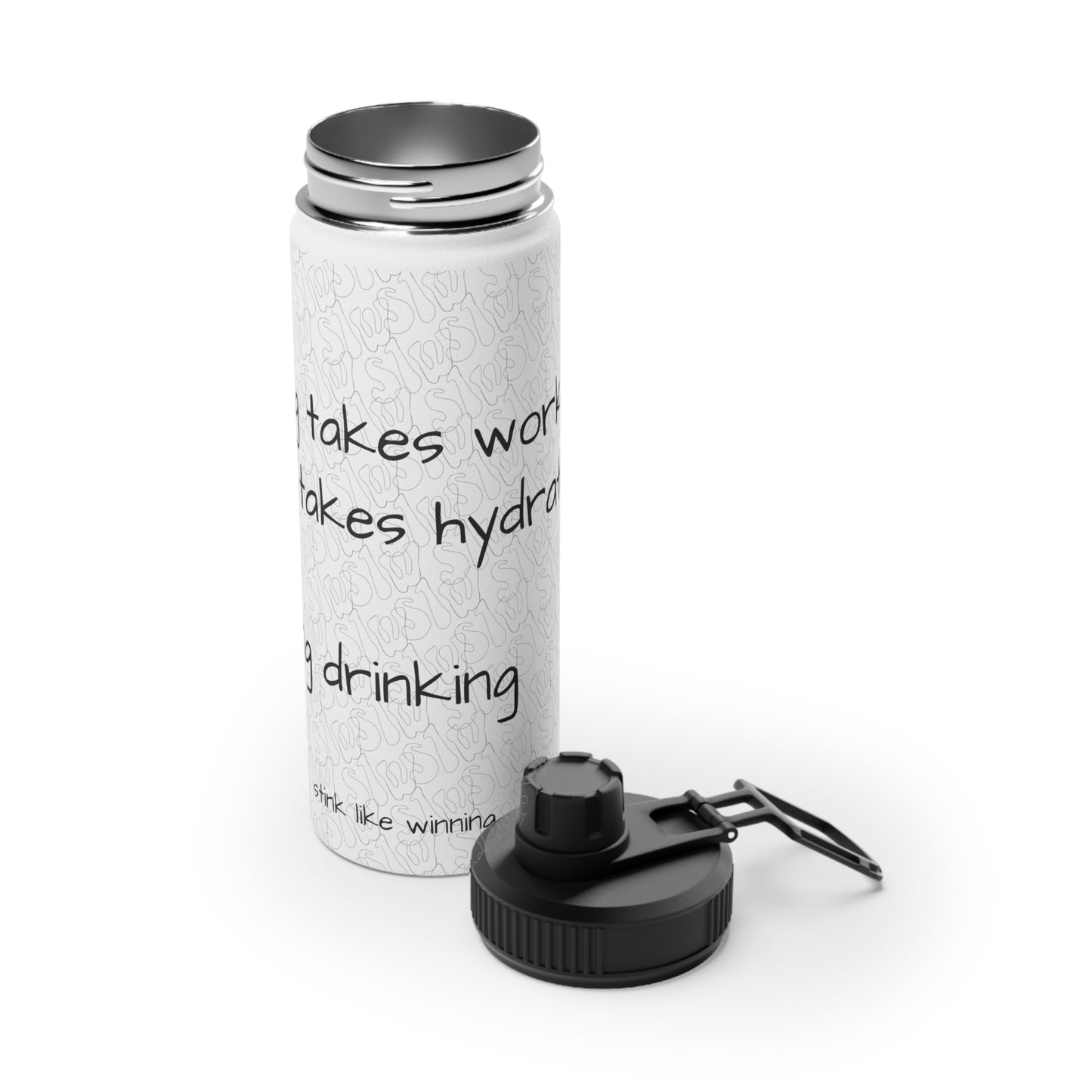 Winning takes Work Stink Like Winning Stainless Steel Sports Water Bottle