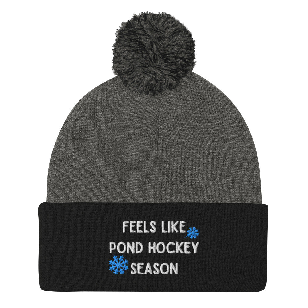 Feels like Pond Hockey Season Hockey Pom Beanie