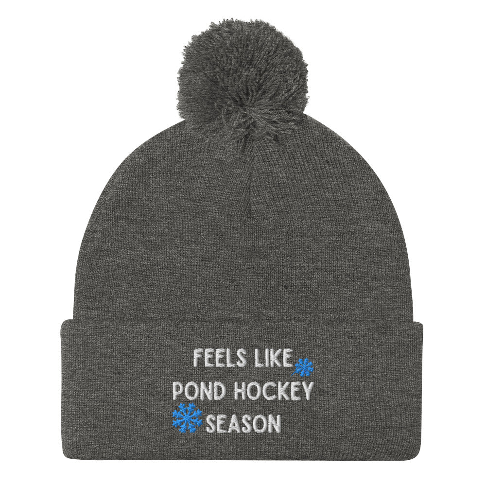 Feels like Pond Hockey Season Hockey Pom Beanie