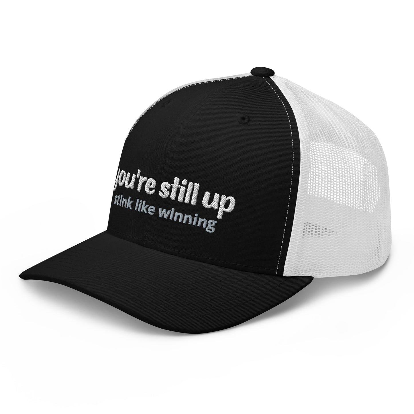 'you're still up' stink like winning golfer Trucker Cap