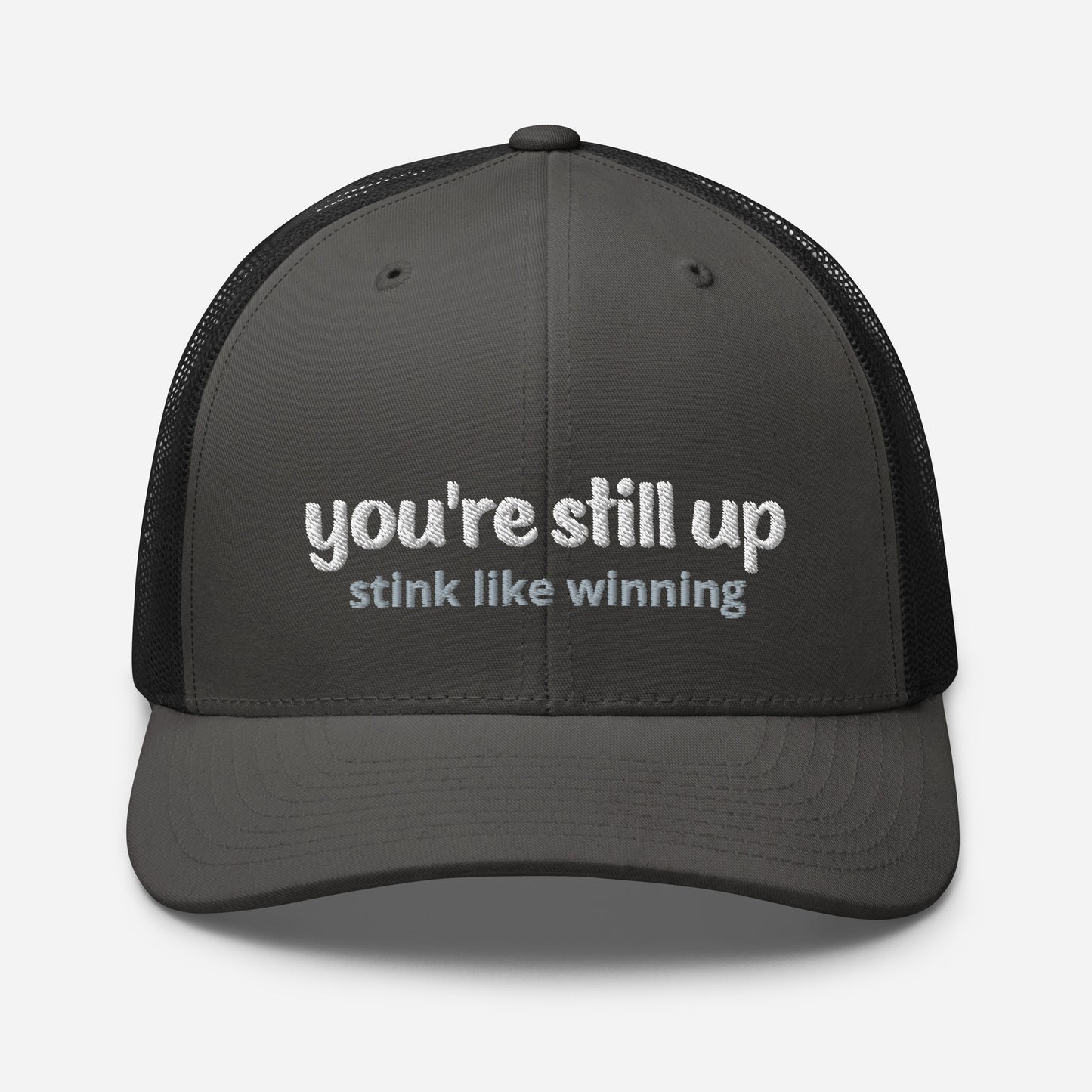 'you're still up' stink like winning golfer Trucker Cap