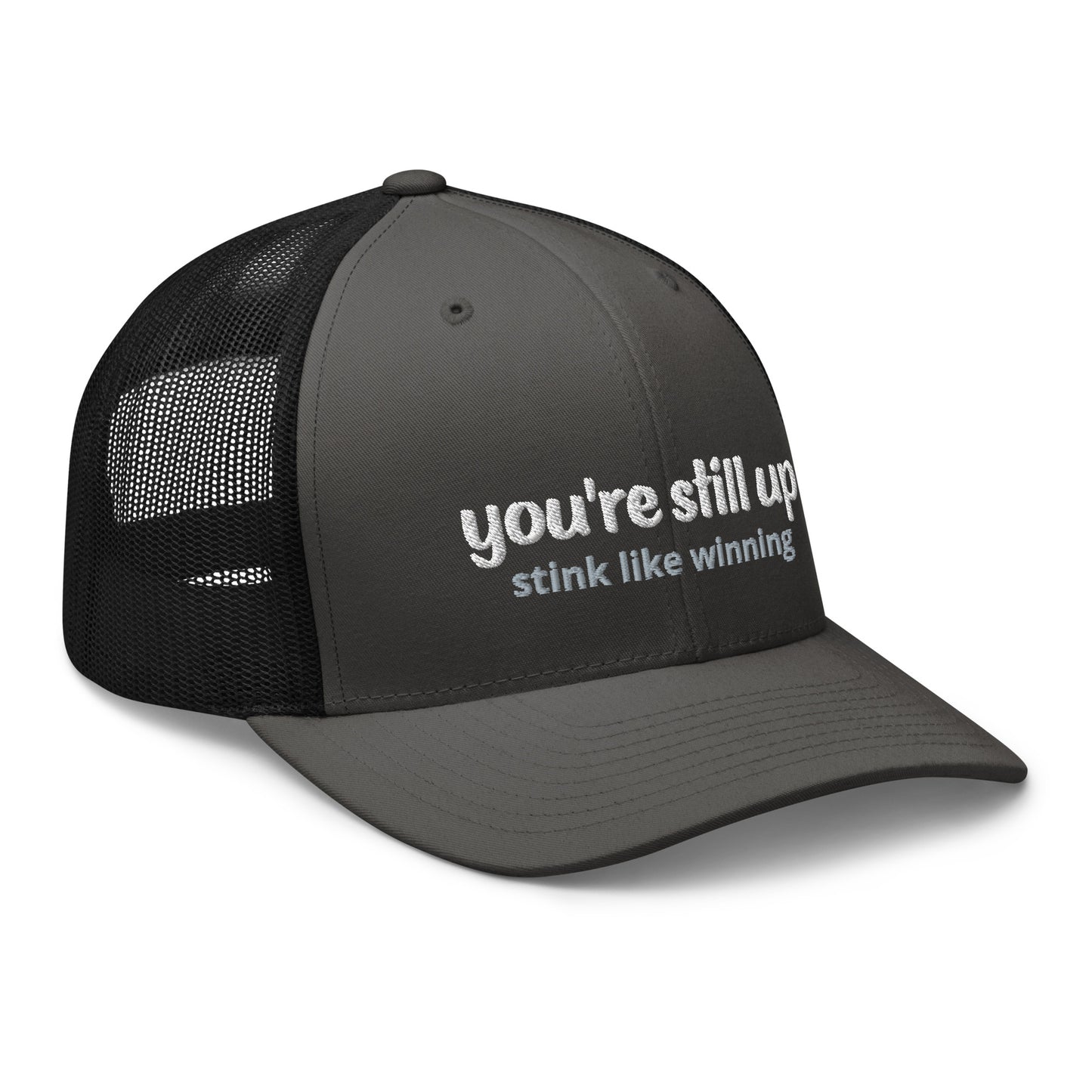 'you're still up' stink like winning golfer Trucker Cap