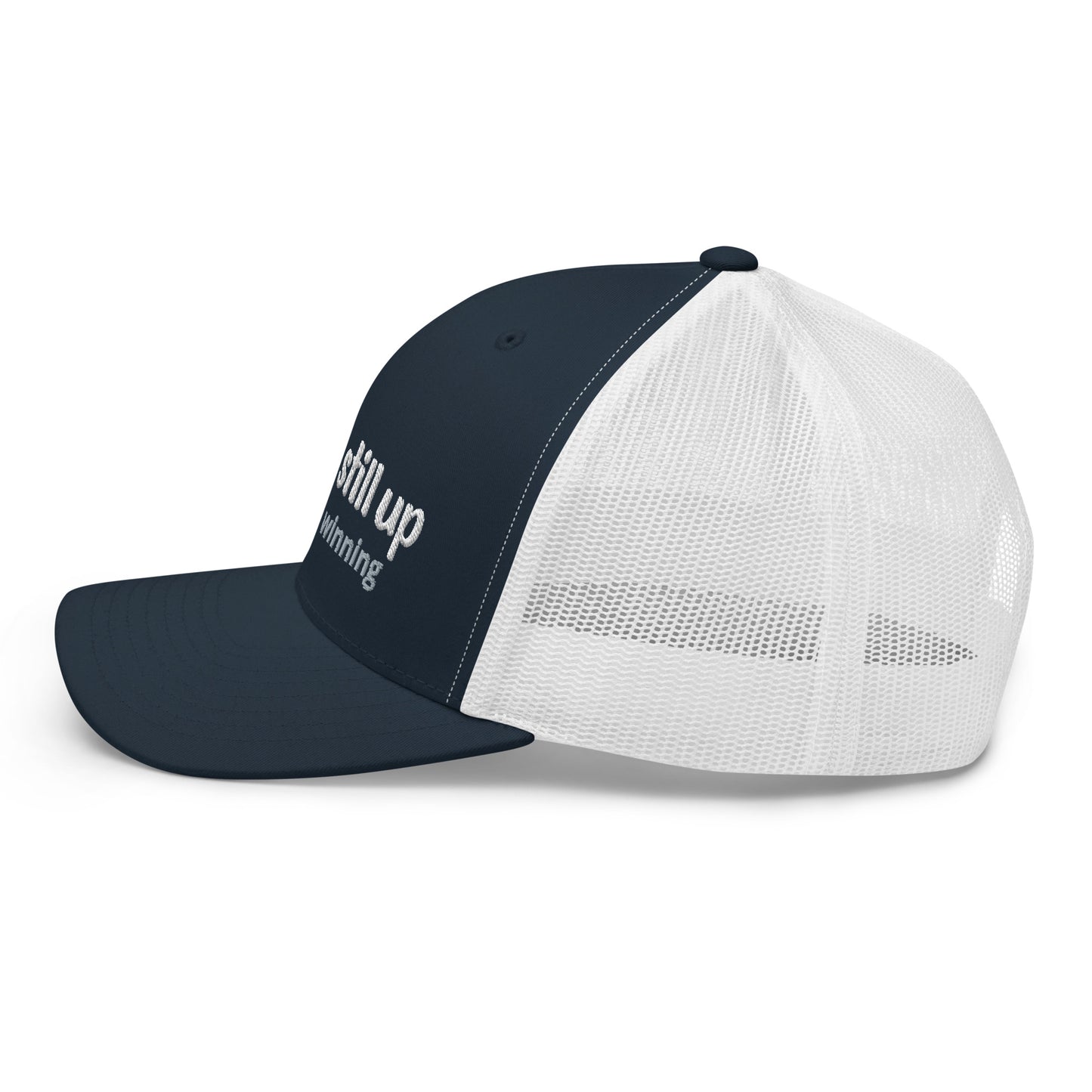 'you're still up' stink like winning golfer Trucker Cap