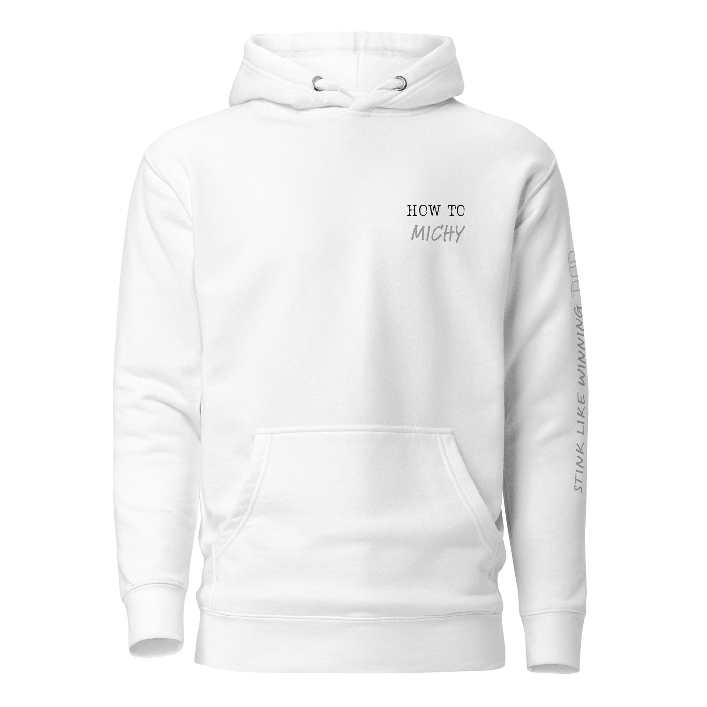 Stink Like Winning How-To 'MICHY' Hockey Hoodie