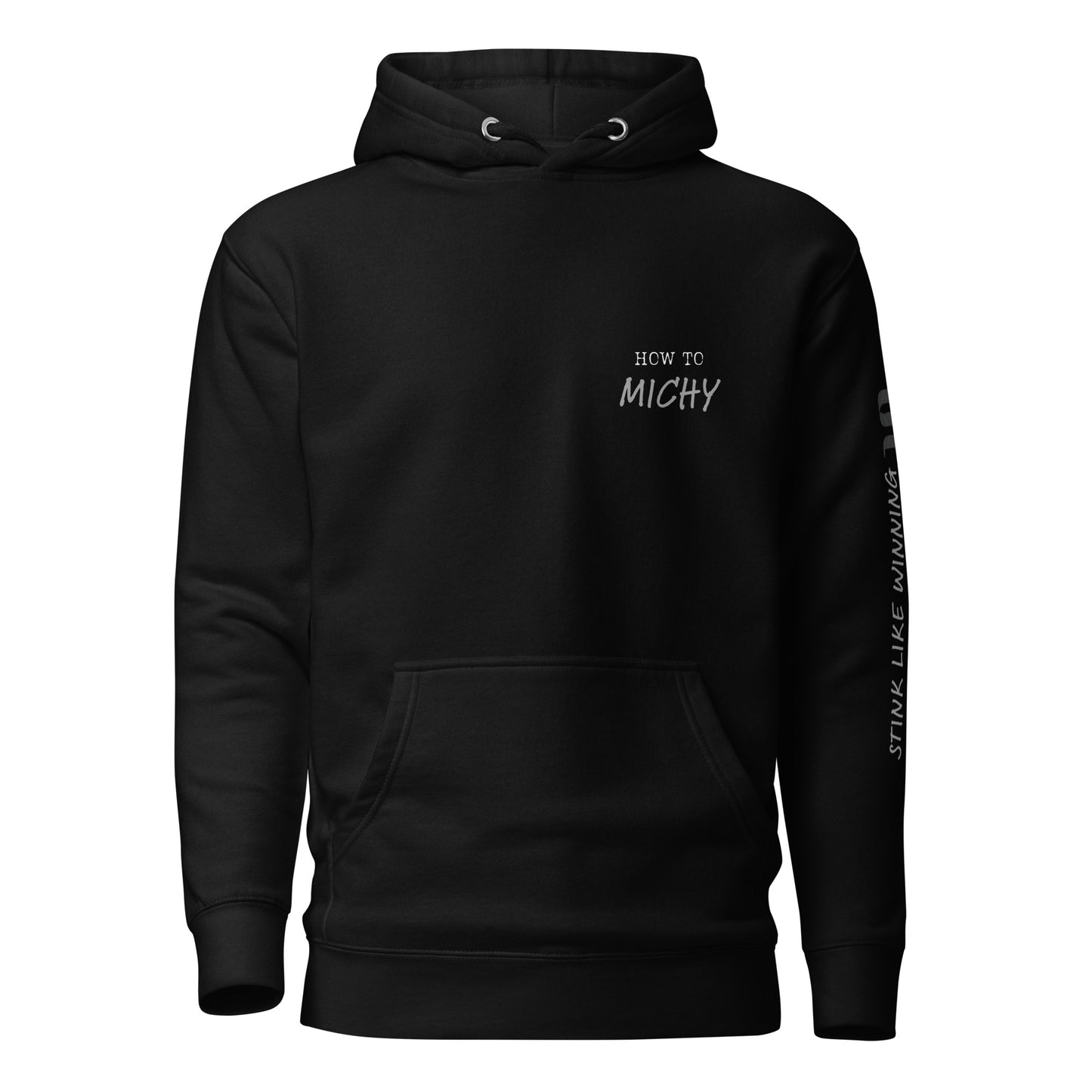Stink Like Winning How-To 'MICHY' Darker Color Options - Hockey Hoodie