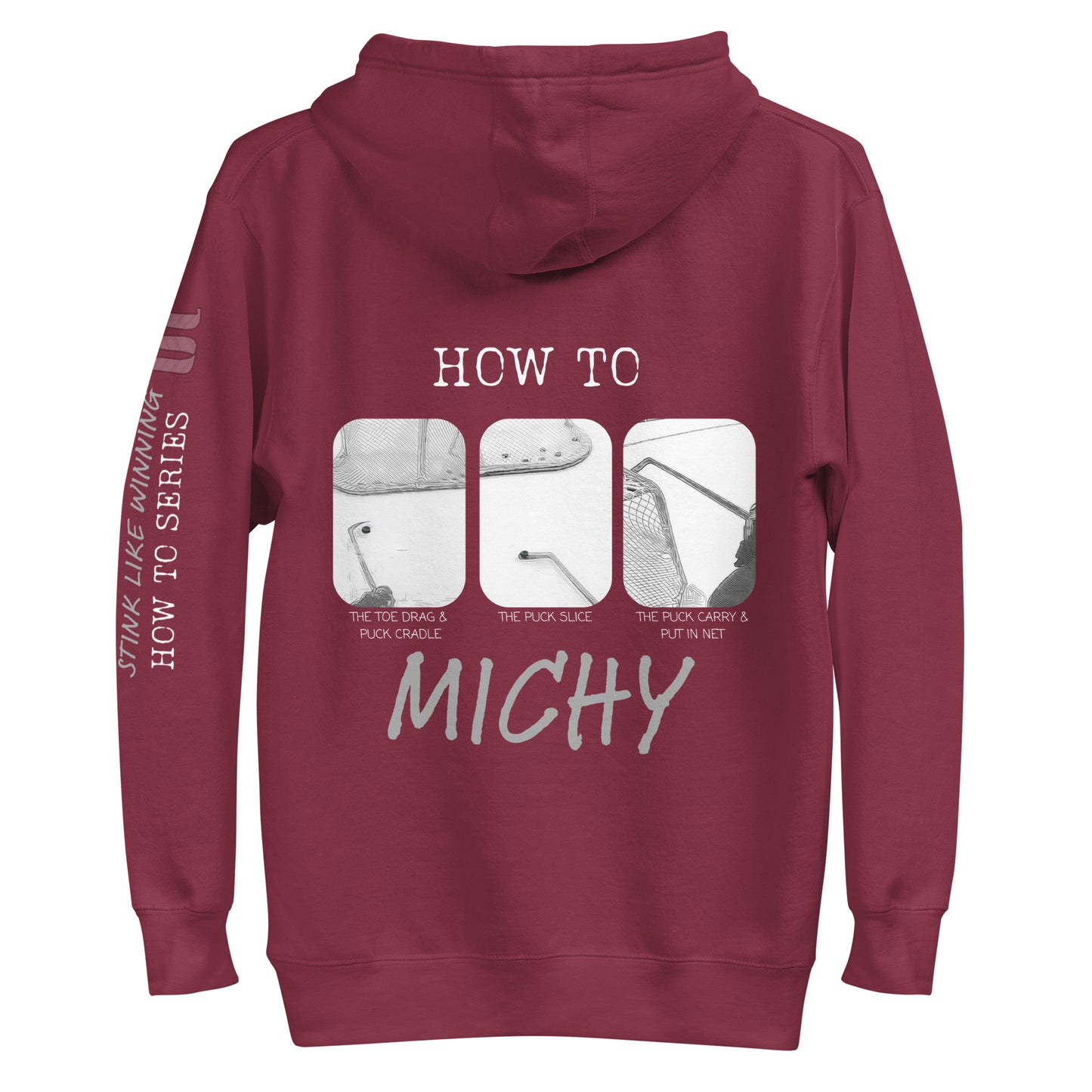 Stink Like Winning How-To 'MICHY' Darker Color Options - Hockey Hoodie